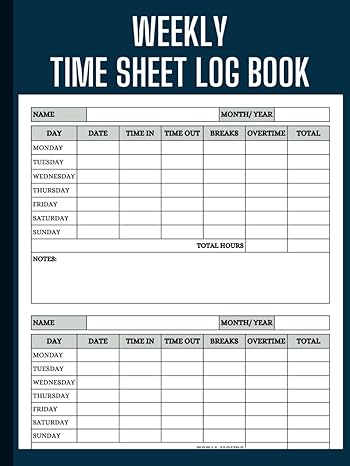 weekly time sheet log book work hours record book for 4+ years 1st edition emma markle b0c1jbhyk9