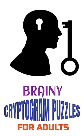 brainy cryptogram puzzles for adults motivational and inspirational proverb laden puzzles to boost knowledge