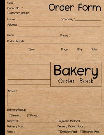 bakery order book record your customer order for cakes cookies and more 1st edition aimane belhouir b0bjtj3582