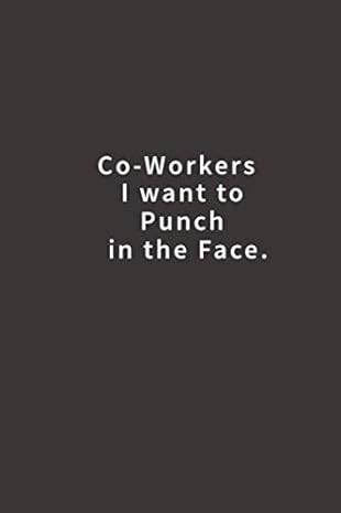 co workers i want to punch in the face lined notebook 1st edition blue ridge art 1979462143, 978-1979462143