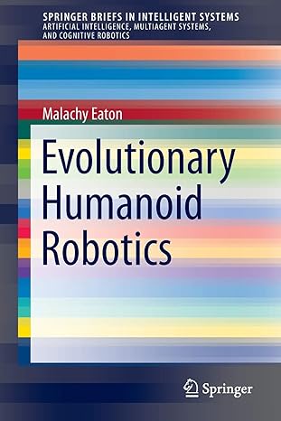 evolutionary humanoid robotics 2015th edition malachy eaton 3662445980, 978-3662445983