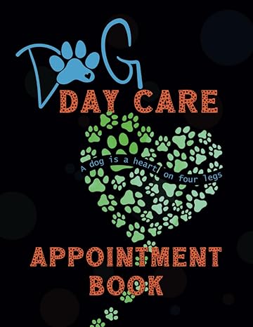 dog day care appointment book schedule clients or employees in 52 wee undated 15 minute increments 7am 9pm