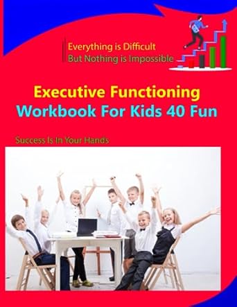 executive functioning workbook for kids 40 fun 1st edition faysal ahmed ,faysal publisher 979-8858783343