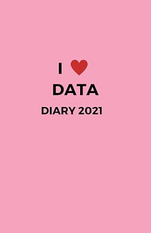 i love data diary 2021 tickled pink cover 1st edition radish underground b08n1sf91l, 979-8558332483