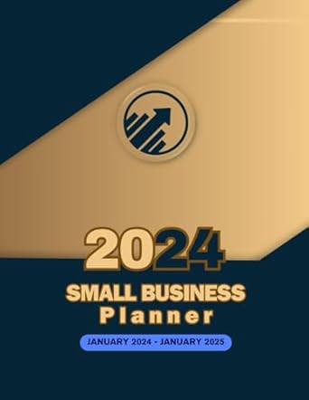 2024 small business planner jan 2024 jan 2025 daily weekly and monthly goal action plan and budget tracker