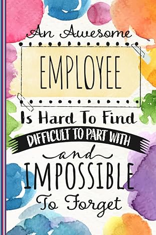 employee notebook journal an awesome employee is hard to find employees funny gifts for graduation ideas
