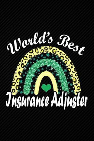 world s best insurance adjuster blank lined journal notebook planner insurance adjuster gifts for men