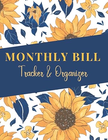 monthly bill tracker and organizer bill payment log book sunflower cover 8 5 x 11 simple expense ledger for