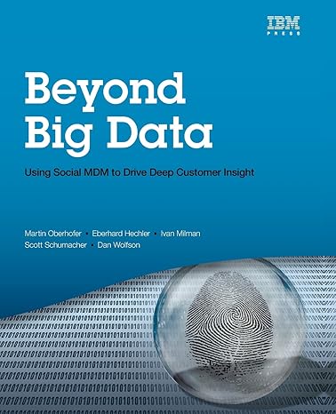 beyond big data using social mdm to drive deep customer insight 1st edition martin oberhofer ,eberhard