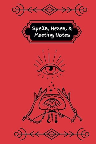 spells hexes and meeting notes this 108 page 6 x 9 notebook contains 53 meeting notes templates and 54 lined