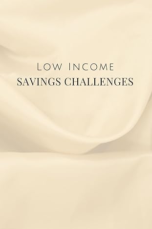 low income savings challenges your path to financial freedom +50 unique money savings challenges daily weekly