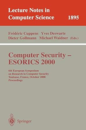computer security esorics 2000 6th european symposium on research in computer security toulouse france
