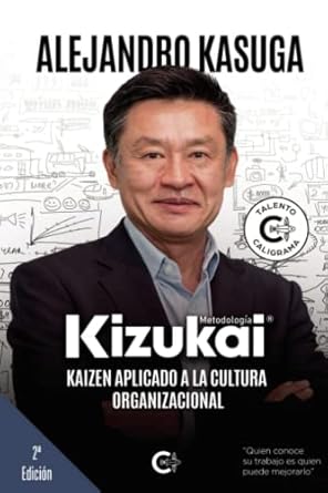 kizukai kaizen aplicado a la cultura organizacional 1st edition alejandro kasuga 8418500158, 978-8418500152