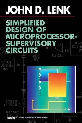 simplified design of microprocessor supervisory circuits 1st edition john d lenk b002bjibtu