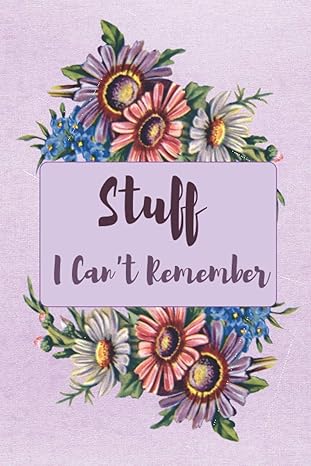 stuff i cant remember a password tracker logbook password book to keep track of passwords internet password