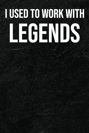 i used to work with legends blank lined notebook with funny saying on cover colleague going away promoted new