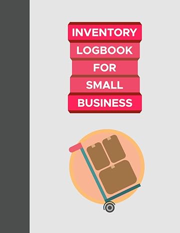 inventory log book for small business organize and optimize your inventory with ease 1st edition seef ink