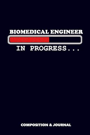 biomedical engineer in progress composition notebook funny birthday journal for bio medic engineering experts