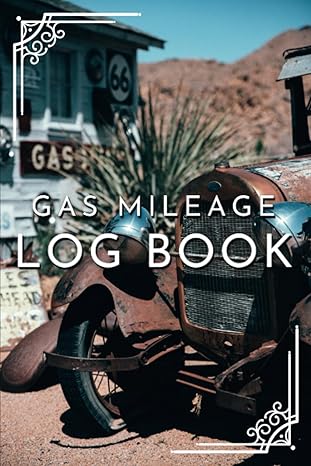 gas mileage log book auto mileage tracker to record and track your daily mileage for taxes 1st edition