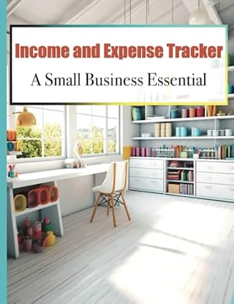 income and expense tracker a small business essential for productivity and organization 1st edition bae