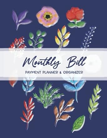 monthly bill payment organizer 52 weeks money journal and expense tracker 1st edition vanessa kurt b0bgnhh5hj