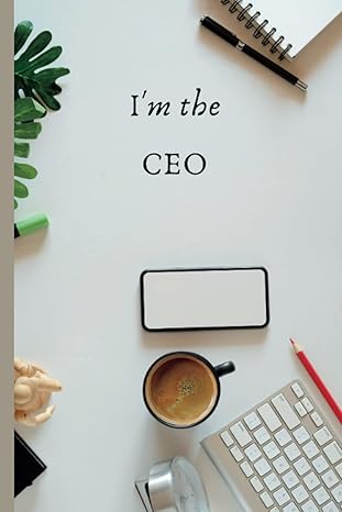 i m the ceo journal chief executive officer gift entrepreneur business owner ceo lined notebook paperback 1st