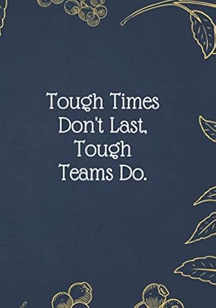 tough times don t last tough teams do christmas gifts notebook journal weekly goal checklist planner 1st
