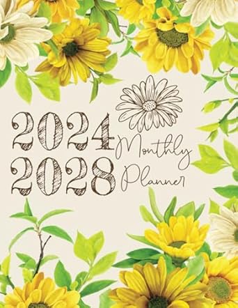 2024 2028 monthly planner five years agenda and organizer 5 year from january 2024 to december 2028 sunflower