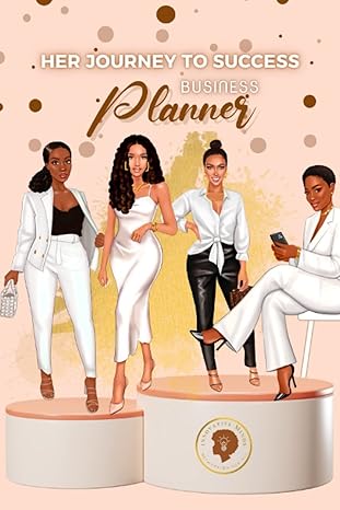 her journey to success business planner a step by step undated weekly business planner journal for women
