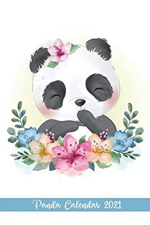 panda calendar 2021 weekly calendar for 2021 / for anyone who loves pandas / practical size 1st edition