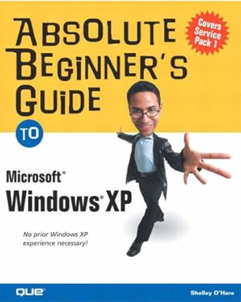 beginners guide to creating web pages with absolute beginners guide to microsoft windows xp 1st edition perry