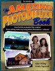 the amazing photodeluxe book 1st edition kate o'day ,linda tapscott 156830286x, 978-1568302867