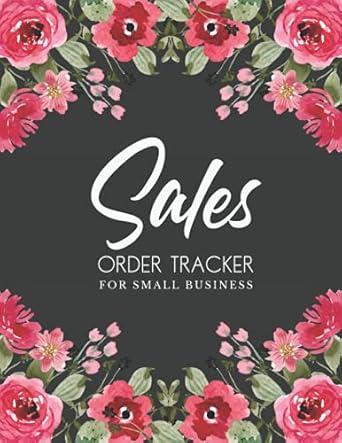 sales order tracker for small business home based organizer small business log daily sales logbook customer