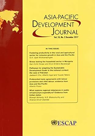 asia pacific development journal vol 24 no 2 december 2017 1st edition united nations 9211207711,