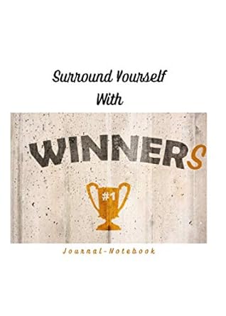 surround yourself with winners notebook/journal 1st edition michelle lenore 979-8728955696