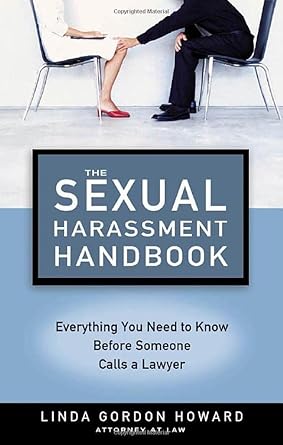 the sexual harassment handbook 1st edition linda gordon howard 1564149129, 978-1564149121