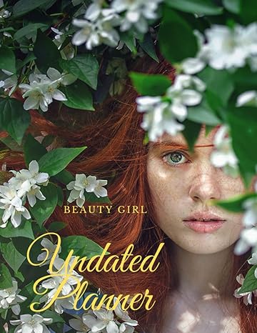 beauty girl undated planner the beauty girl with 2 years plans and 24 months with flexible glossy cover 1st