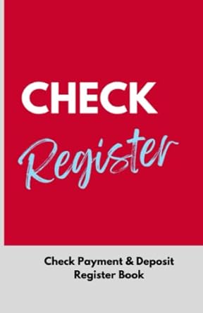 check register check deposit and payments expense tracker 1st edition ms n w press 979-8471864085