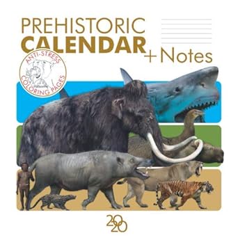 prehistoric pocket calendar 2020 with notes anti stress coloring pages and interesting facts about extinct