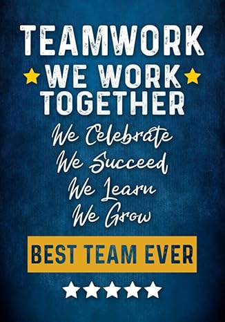 teamwork we work together best team ever motivational work team member appreciation gift for employees staff