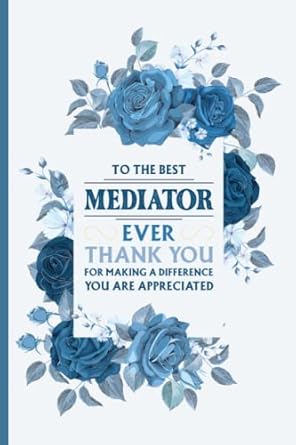 to the best mediator thank you for making a difference you are appreciated funny notebook for mediator lined