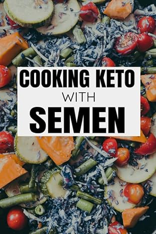 fake book cover journal cooking keto with semen 1st edition b anne angel 979-8686297715