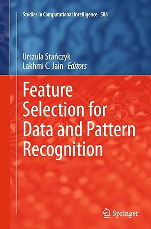 feature selection for data and pattern recognition 1st edition urszula sta czyk ,lakhmi c jain 3662508451,