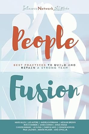 people fusion best practices to build and retain a strong team 1st edition mike sipple jr ,andrea bjorkman