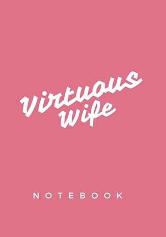 virtuous wife notebook 1st edition vicky ann deleon 979-8707779848