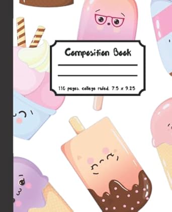 composition book 110 college ruled pages 7 5 x 9 25 i scream you scream we all scream for ice cream 1st