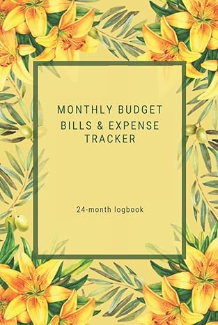 monthly budget bills and expense tracker a simple 24 month logbook to manage your personal finances income