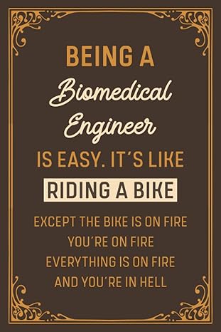 biomedical engineer unique and personalized notebook idea for biomedical engineer 100 6x9 pages journal