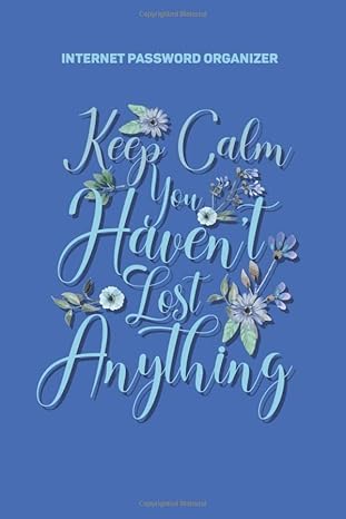 internet password organizer keep calm you havent lost anything 1st edition a j salatino 979-8650685029