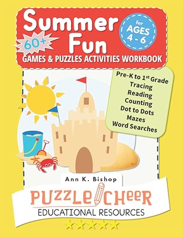 summer fun activities for ages 4 6 fun games and puzzles workbook reading and math puzzles for preschool